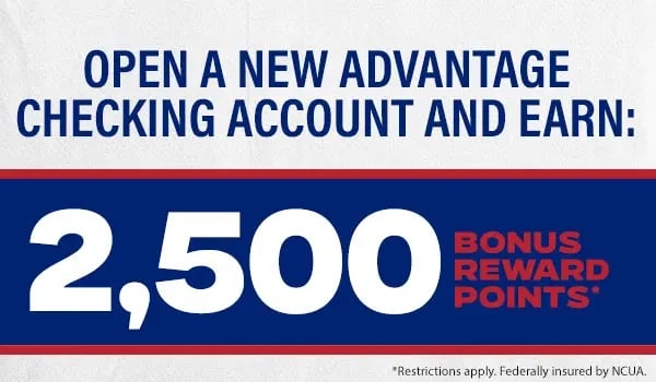 Advantage Checking: Open a New Account and Earn 2,500 Bonus Reward Points