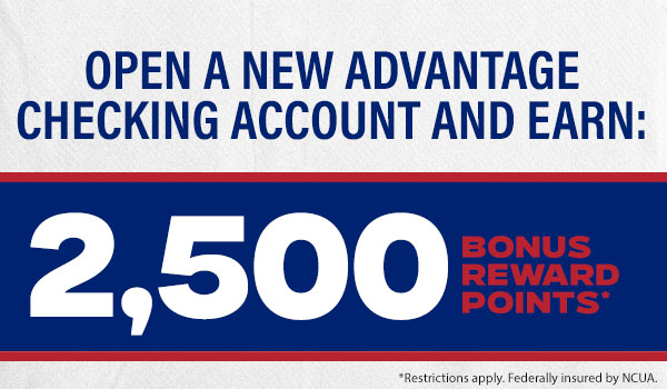Earn 2500 bonus reward points when you sign up for an advantage checking and have direct deposits of $500