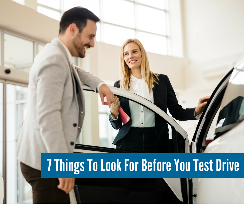 7 Things To Look For Before You Test Drive