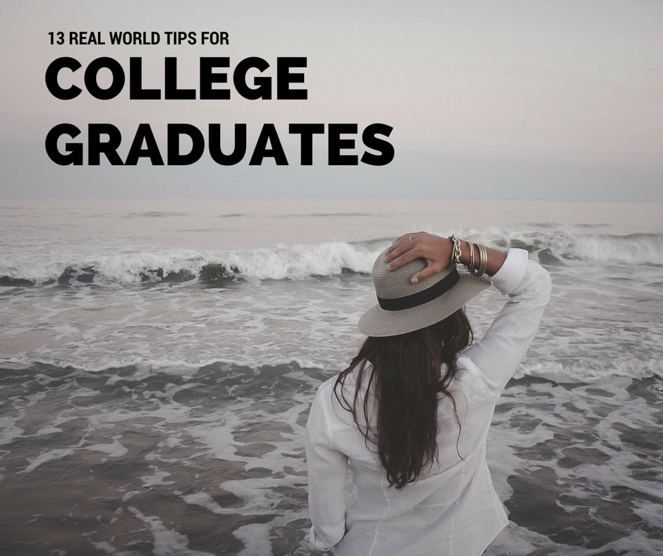 13 Real World Tips for College Graduates