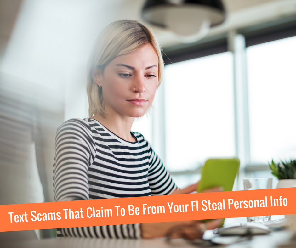 Text Scams That Claim To Be From Your FI Steal Personal Info