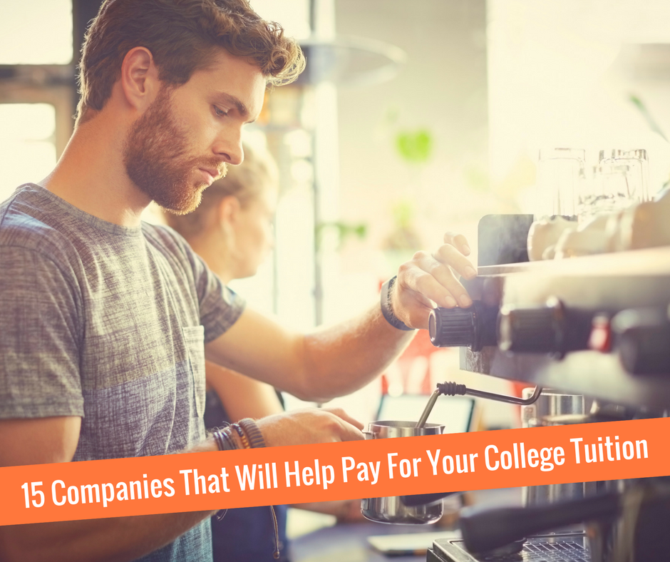 15 Companies That Will Help Pay For Your College Tuition