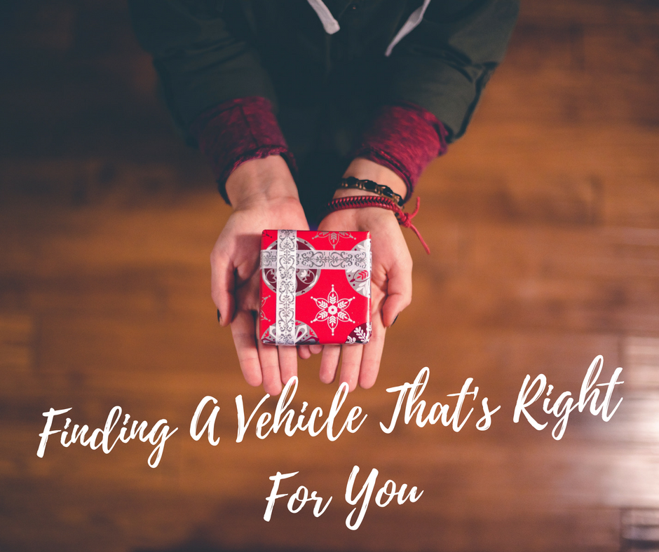 Finding a Vehicle that’s Right for You